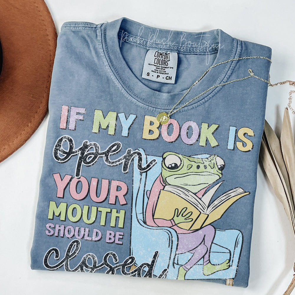 NEW! "If my Book is Open" Tshirt