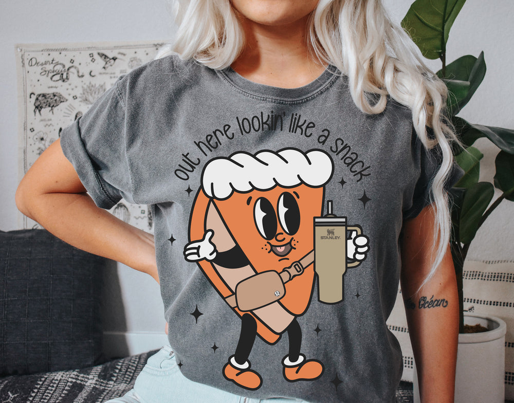 New! "Lookin' Like A Snack" T-shirt