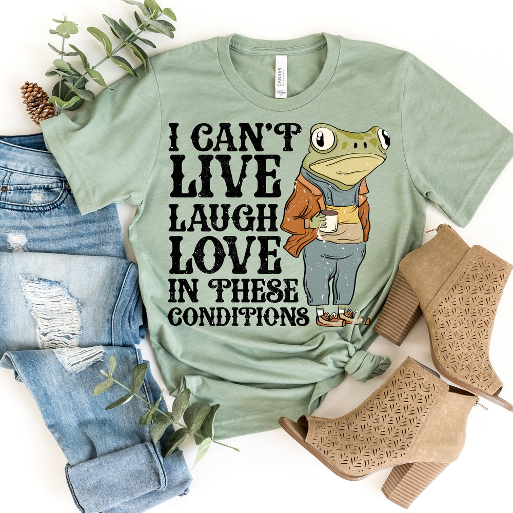 NEW! "Can't Live. Laugh. Love" Funny Sarcastic Tshirt