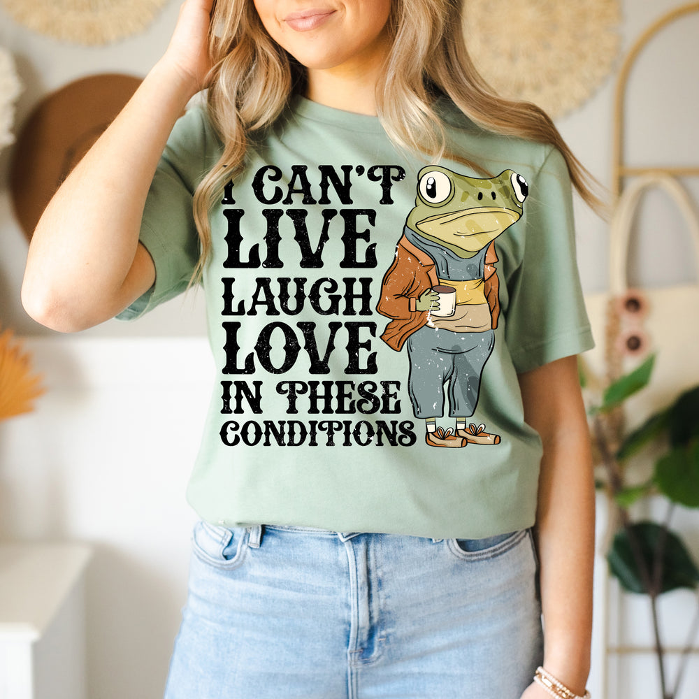 NEW! "Can't Live. Laugh. Love" Funny Sarcastic Tshirt