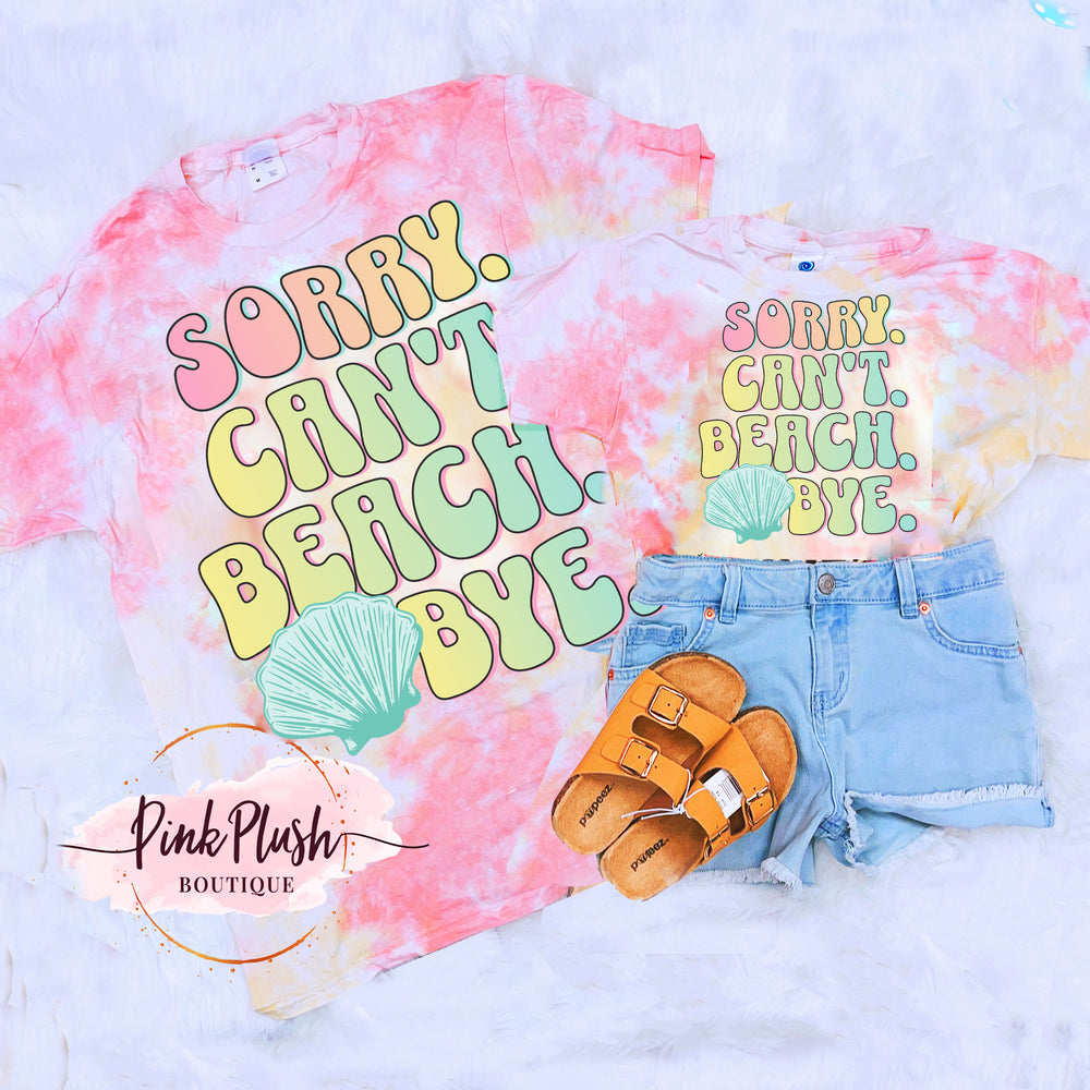 Sorry. Can't. Beach. Bye ✌ Tye Dye Tshirt - Mama / Mini Tees