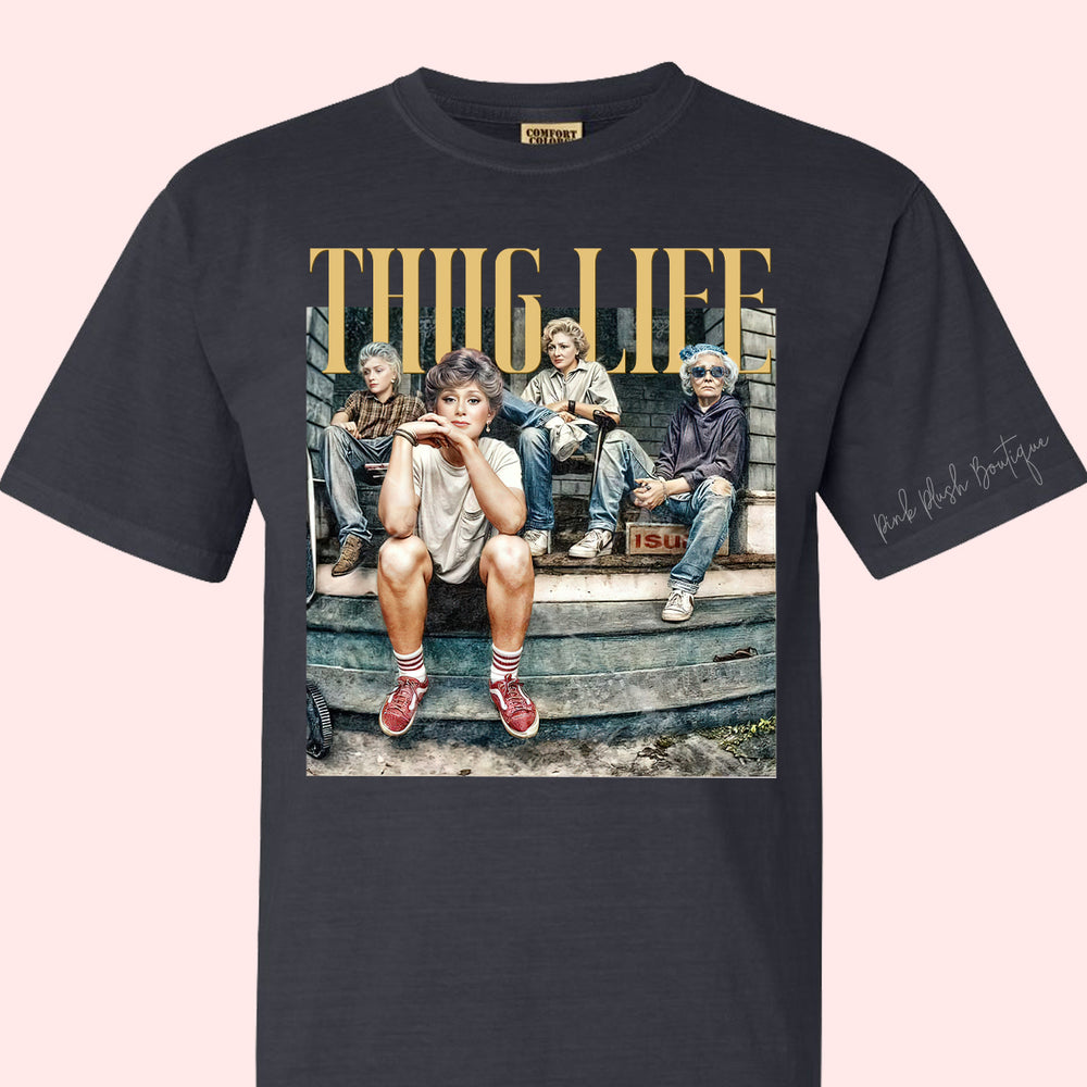 NEW! "Thug Life" Mineral Wash Tshirt | Golden Girls Tee