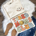 NEW! "Tired Moms Club" Tshirt