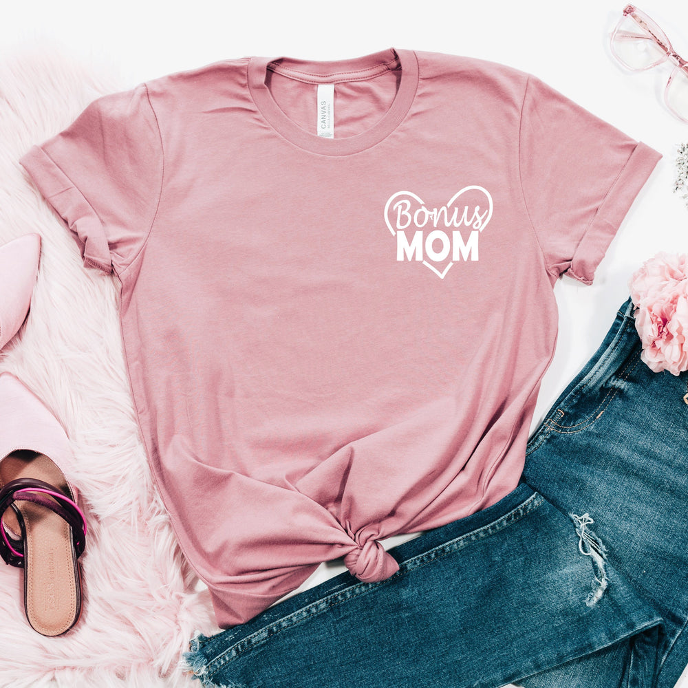 “Bonus Mom" Tshirt - Stepmom, Second Mother Tshirt
