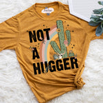 "Not a Hugger" Funny Tshirt